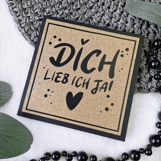 Plotterdatei Dich lieb ich ja!