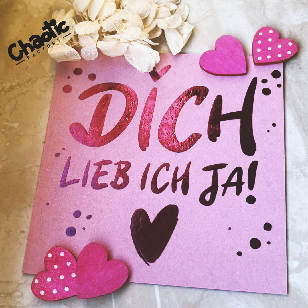 Plotterdatei Dich lieb ich ja!