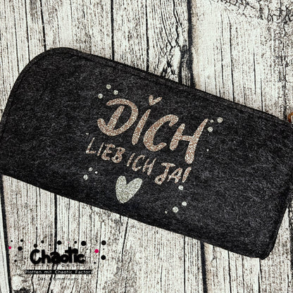 Plotterdatei Dich lieb ich ja!