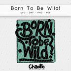 Plotterdatei Born to be wild