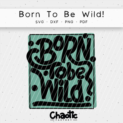 Plotterdatei Born to be wild
