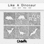 Plotterdatei Like A Dinosaur