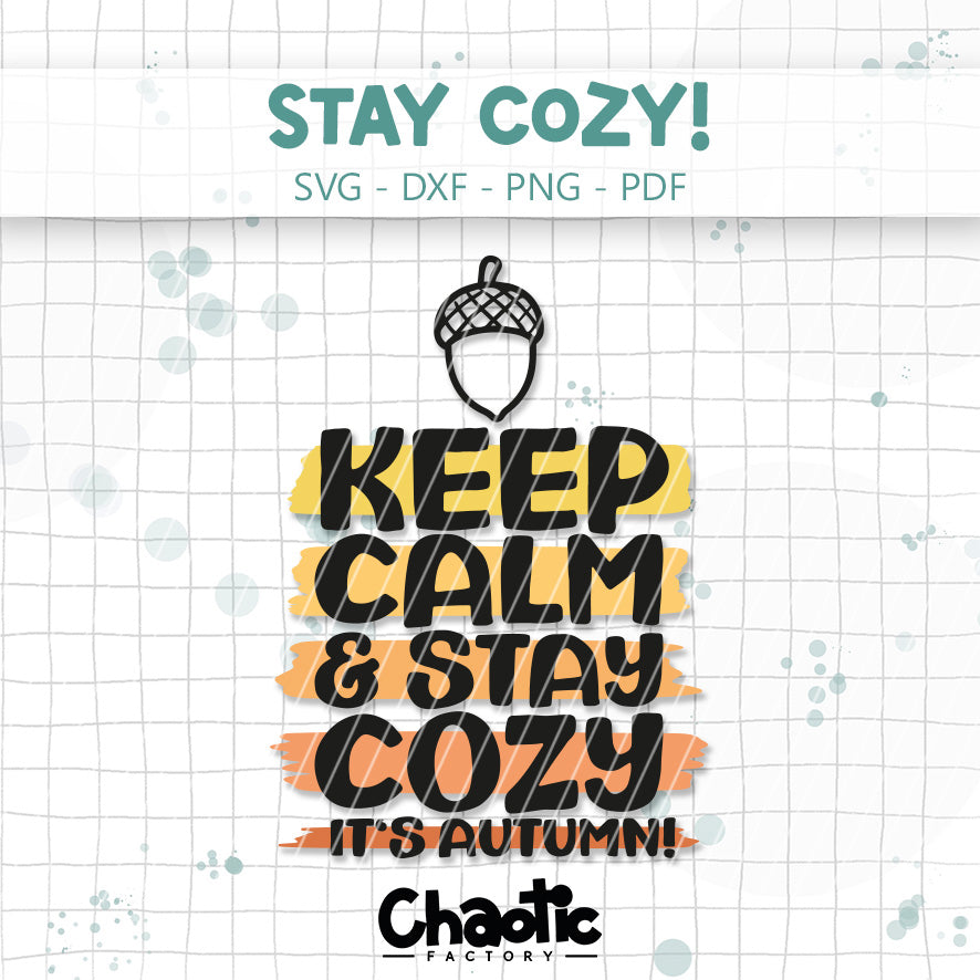 Plotterdatei Stay Cozy!