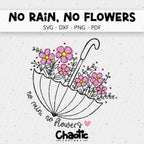 Plotterdatei No Rain No Flowers
