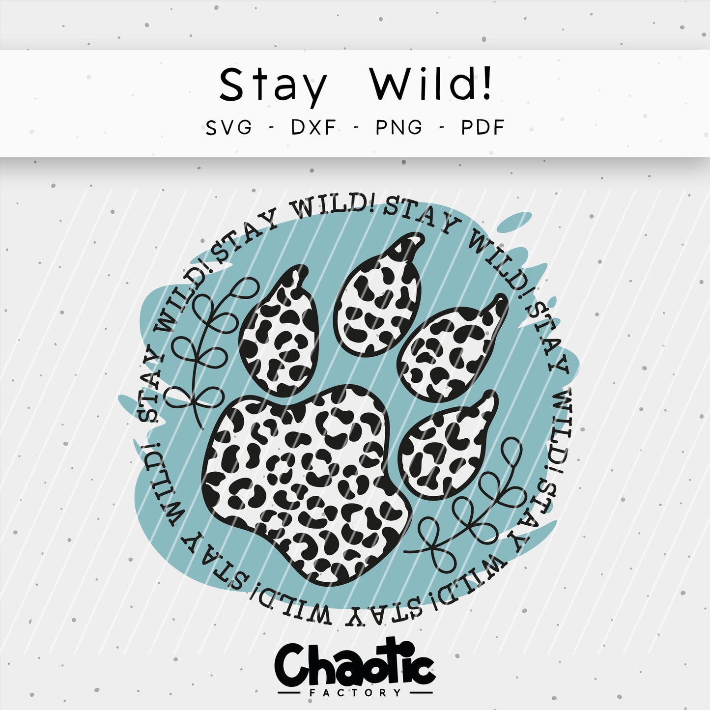Plotterdatei Stay Wild!