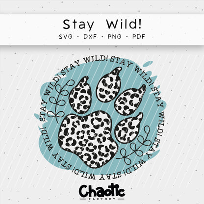 Plotterdatei Stay Wild!