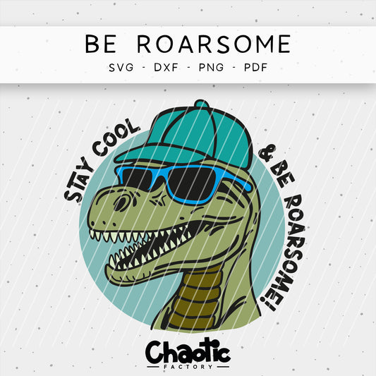 Plotterdatei Be Roarsome!