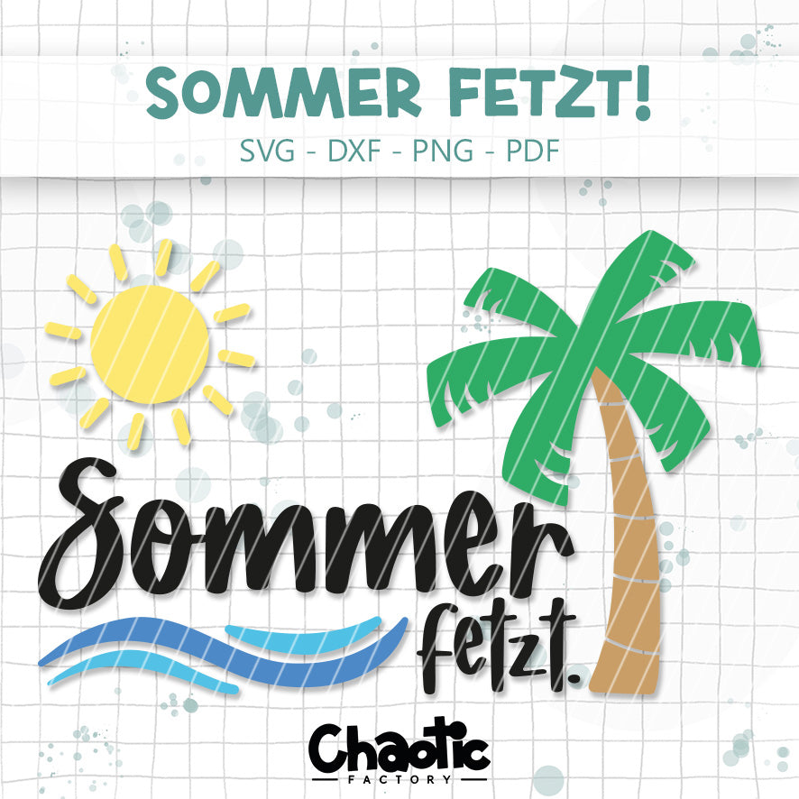 Plotterdatei Sommer fetzt.