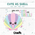Plotterdatei Cute As Shell