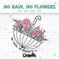 Plotterdatei No Rain No Flowers