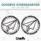 Plotterdatei Goodbye Kindergarten